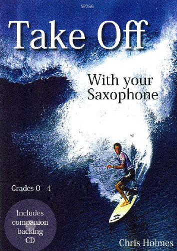 Take Off with your Sax+cd Holmes SP Gr0