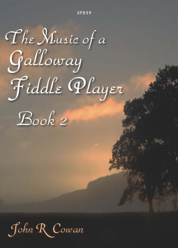 Music of a Galloway Fiddle Player Bk2 V