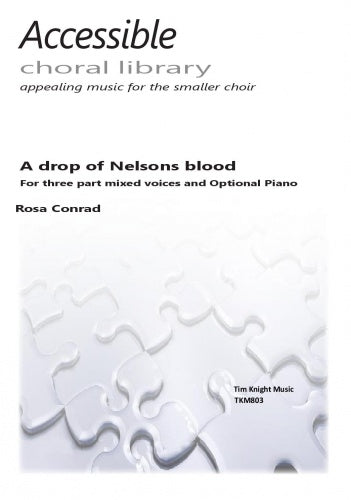 A Drop of Nelsons Blood Choral Conrad S