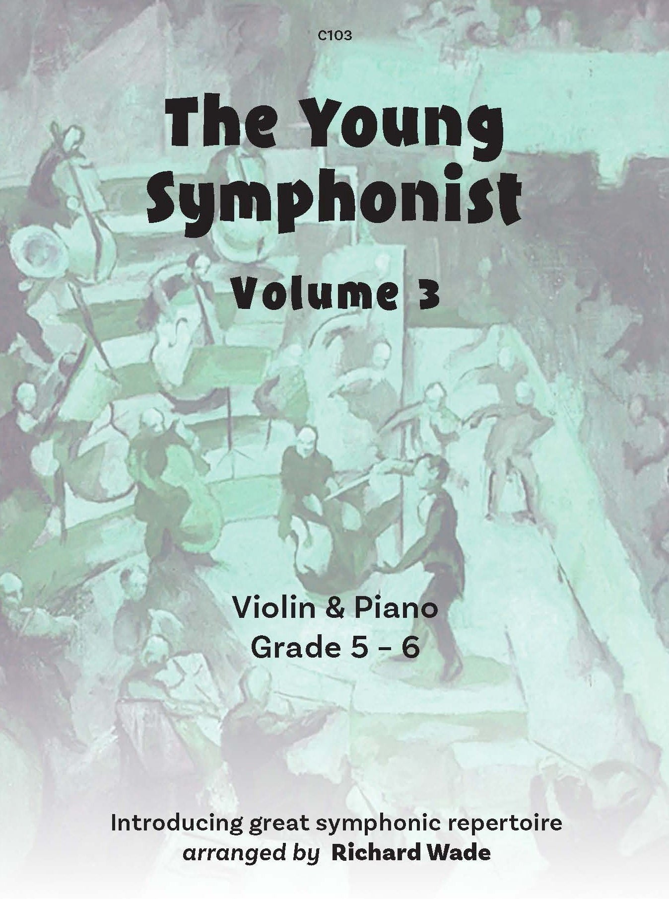 Young Symphonist Vol 3 Wade C103