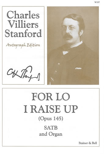 Stanford For Lo I Raise Up Op145 SATB S