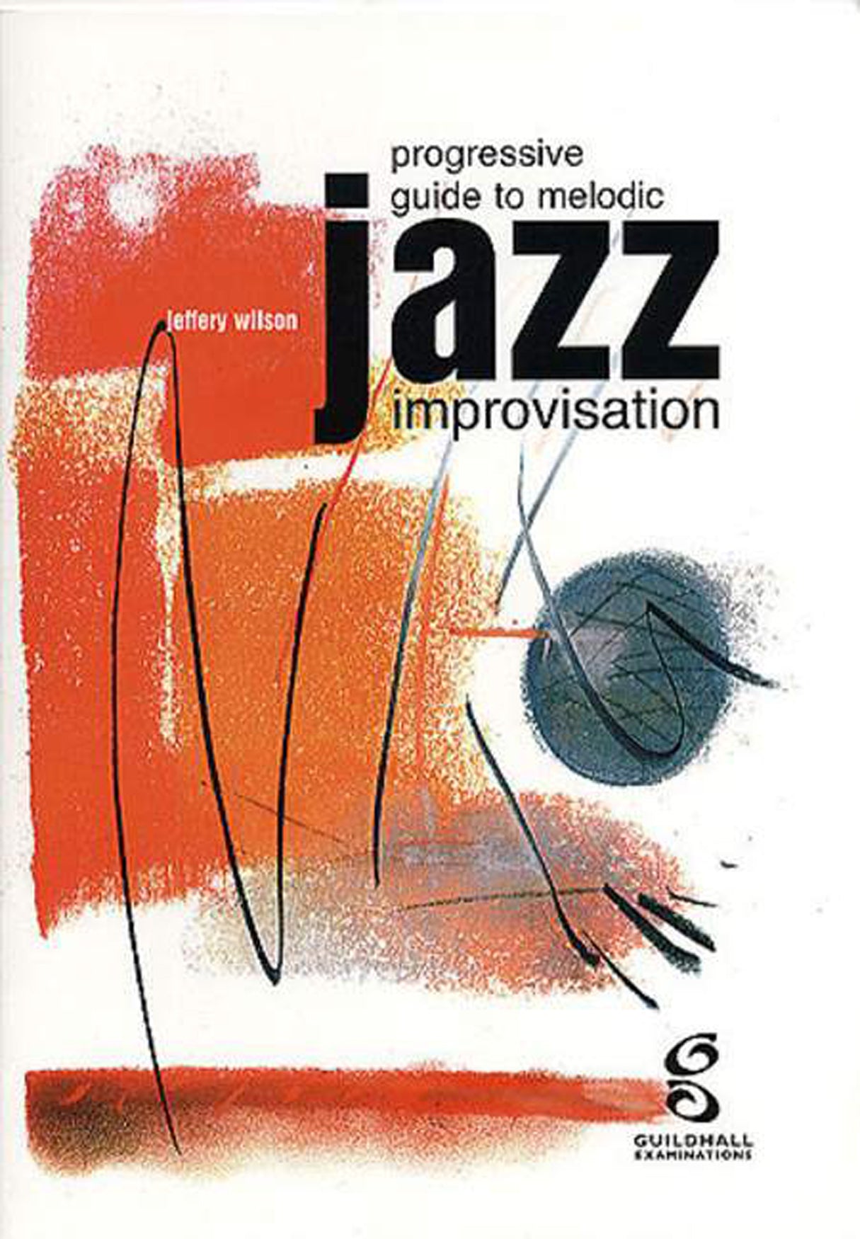 Progressive Guide Melodic Jazz Improvis