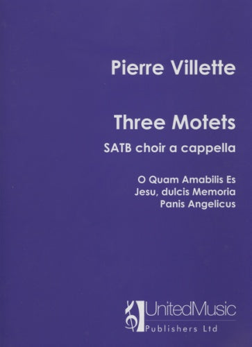 Villette Three Motets SATB UMP