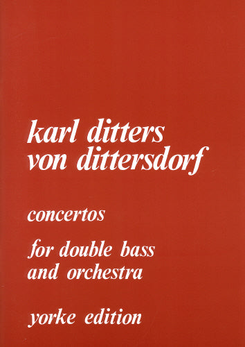 Dittersdorf D-bass Concertos Nos1&2 YE