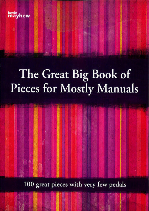 The Great Big Book of Pieces for Mostly