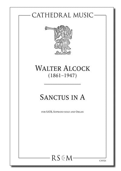 Alcock Sanctus in A SATB/Sop Solo/Organ CM926