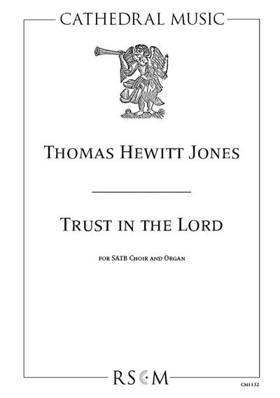 Hewitt Jones Trust in the Lord RSCM CM1132