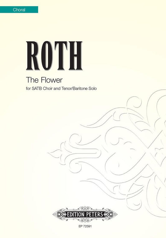 Roth The Flower SATB Tenor/Baritone solo EP