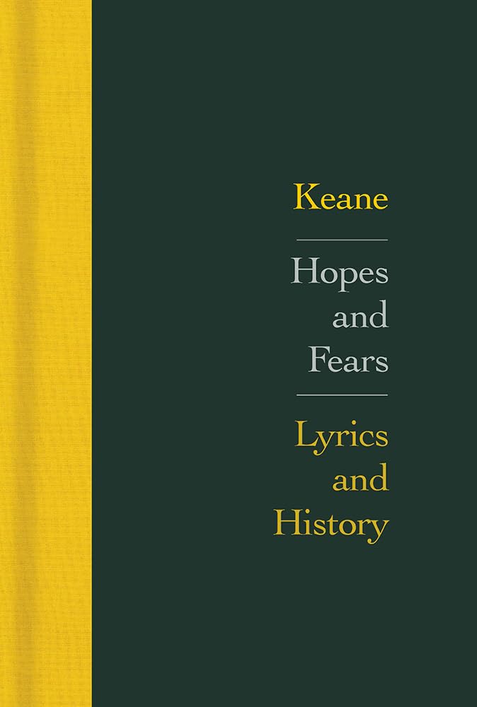 Keane Hopes and Fears Lyrics and History