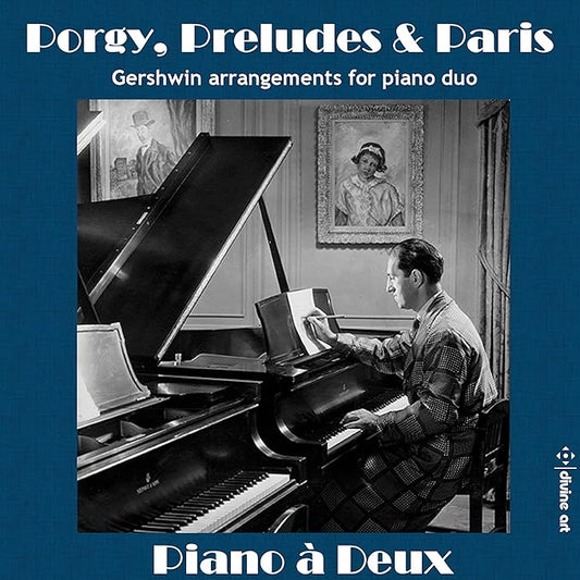 Gershwin Porgy Preludes & Paris Pno Duo