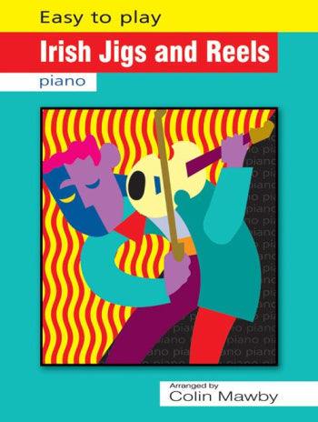 Easy to Play Irish Jigs and Reels Pno