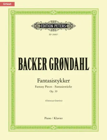 Backer Grondahl Fantasistykker (Fantasy Pieces) Op. 39