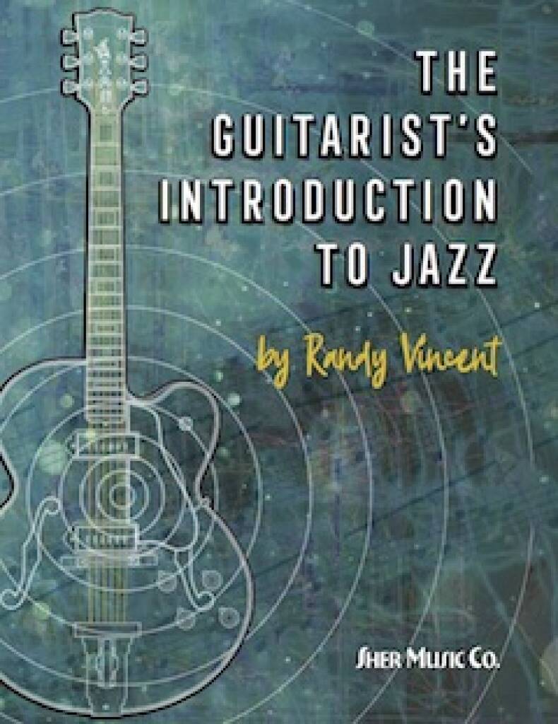 Guitarists Introduction To Jazz Randy V