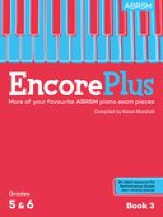 Encore Plus Book 3 Piano Grades 5&6 ABRSM