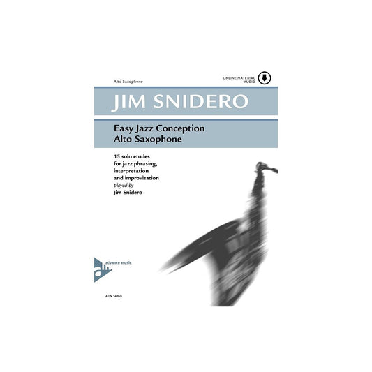 Jim Snidero: Easy Jazz Conception Alto Saxophone