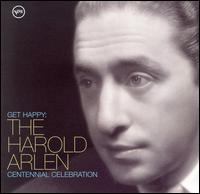 Arlen Get Happy CD Centennial Celebrati