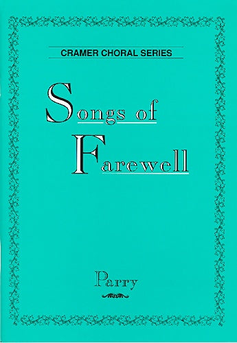 Parry: Songs of Farewell ~ Vocal Score
