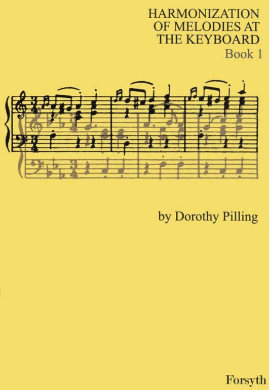 Harmonisation of Melodies at the Keyboard Book 1 Pilling