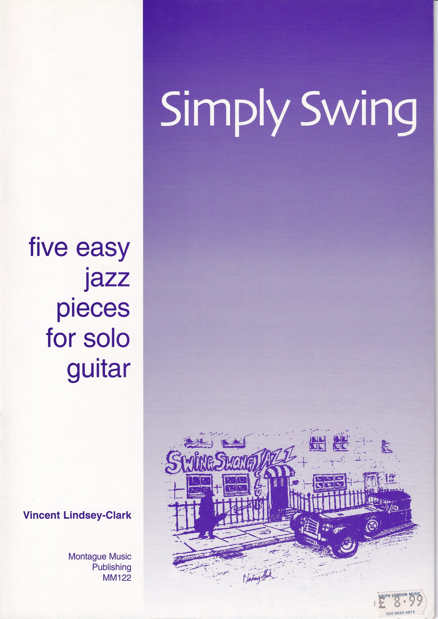 Lindey-Clark: Simply Swing - Five Easy Jazz Pieces for Solo Guitar
