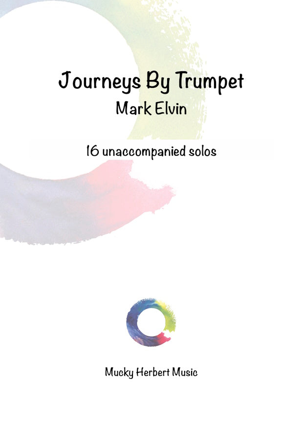 Journeys By Trumpet Mark Elvin Mucky Herbert