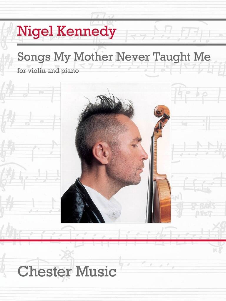 Nigel Kennedy Songs My Mother Never Taught Me Violin