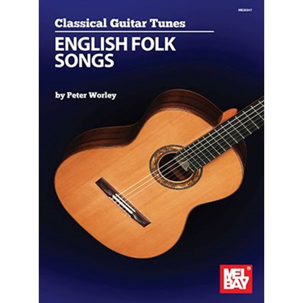 Worley Classical Guitar Tunes - English Folk Songs