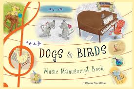Dogs and Birds Manuscript 6 Staves 32 Pages
