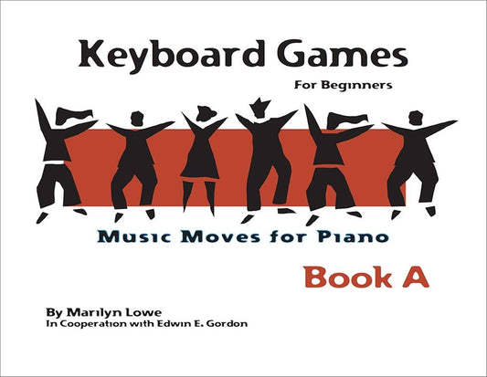 Keyboard Games Music Moves for Piano Book A