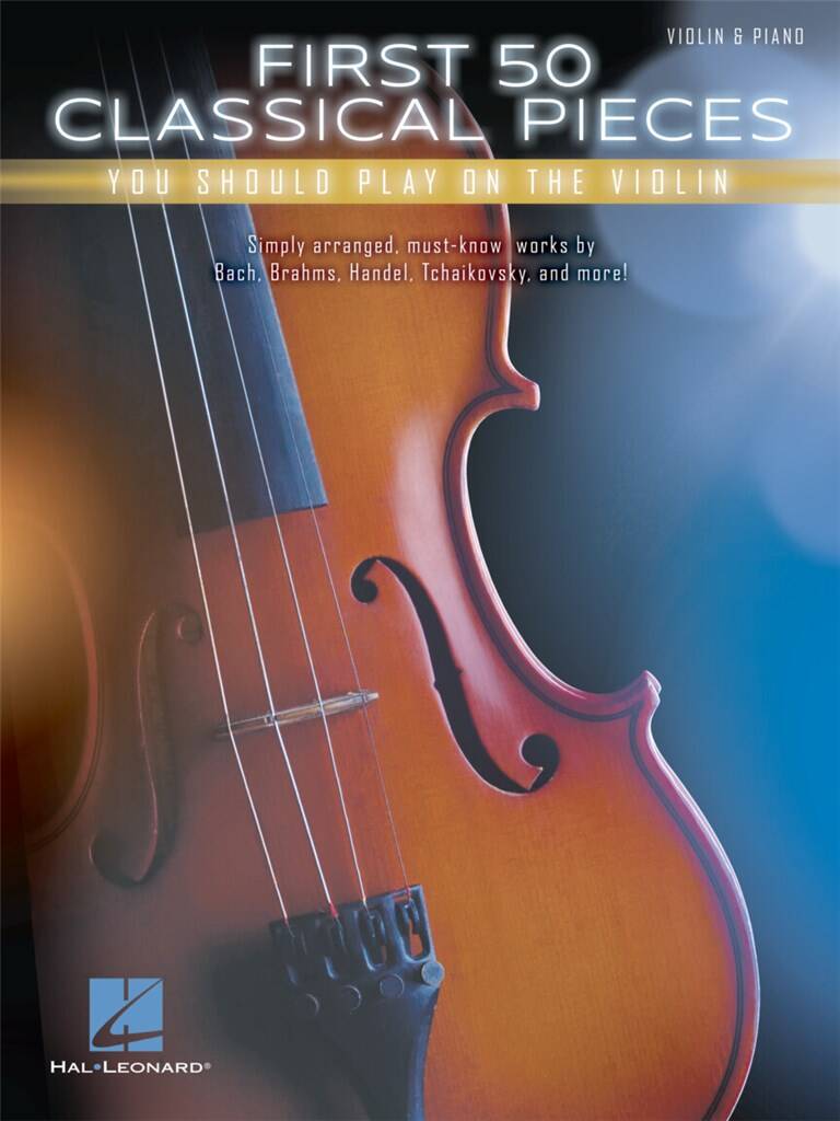 First 50 Classical Pieces You Should Pl