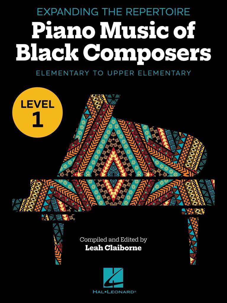 Expanding the Repertoire Piano Music of Black Composers Level 1 HL