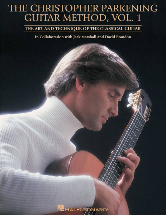 The Chrisopher Parkening Guitar Method Vol. 1
