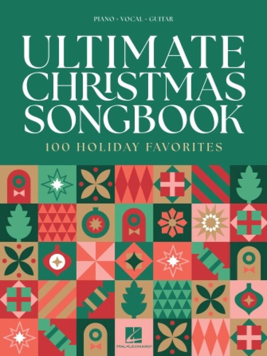 Ultimate Christmas Songbook 100 Holiday Favorites