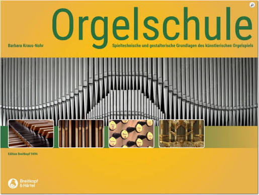 Orgelschule Spieltechnische und gestalterische Kra