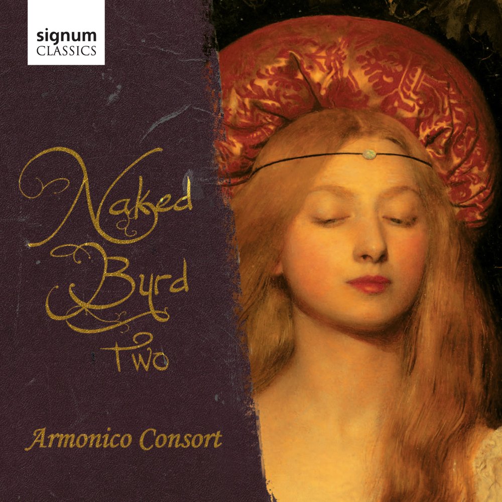 Naked Byrd Two Armonico Consort CD SIG