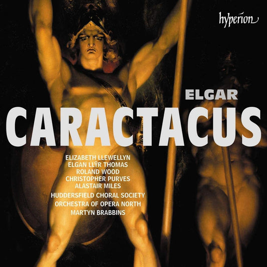 Elgar Caractacus Huddersfield Choral Or
