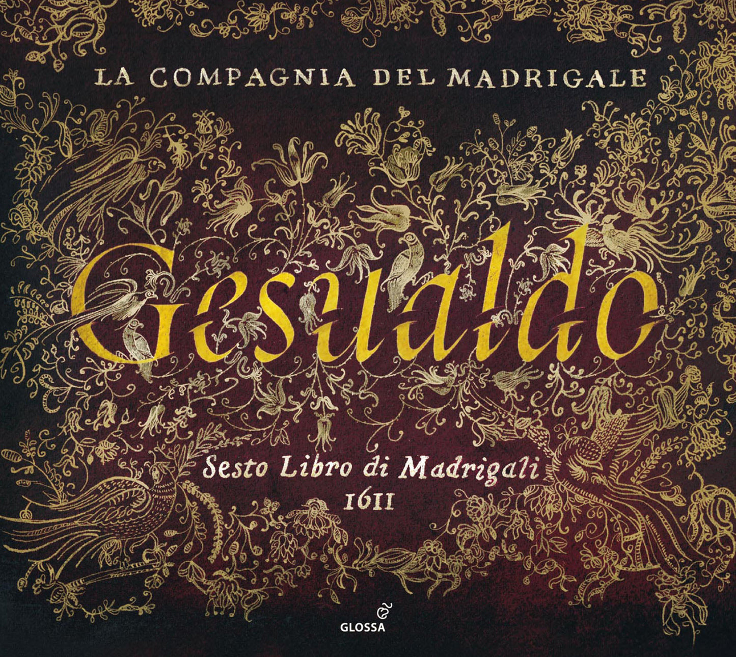 Gesualdo Sesto Libro di Madrigali CD GL