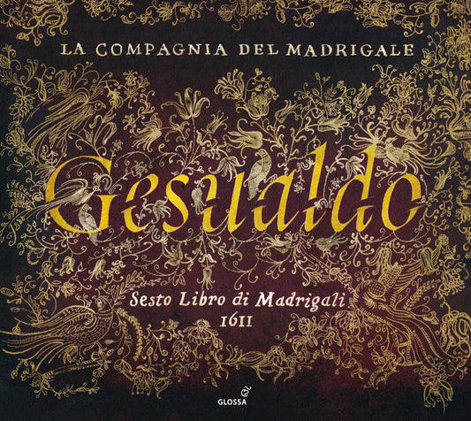 Gesualdo Sesto Libro di Madrigali CD GL