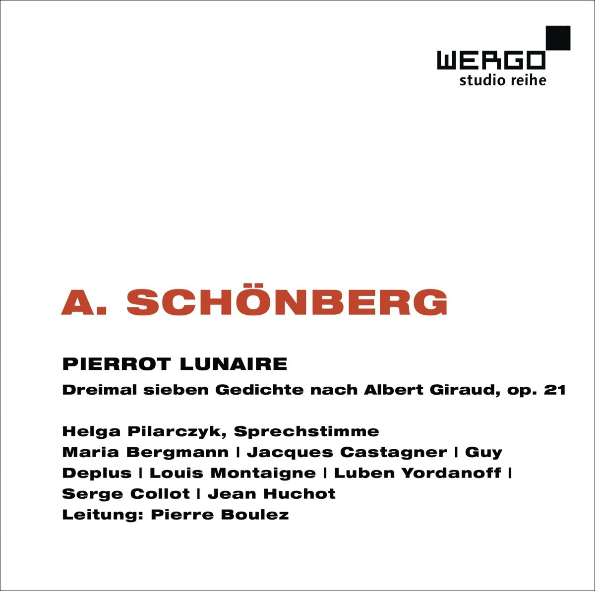 Schoenberg - Pierrot Lunaire: Helga Pil