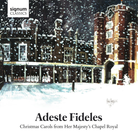 Adestes Fideles CD SIG Her Majestys Cha
