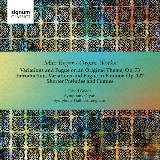 Reger Organ Works David Goode CD