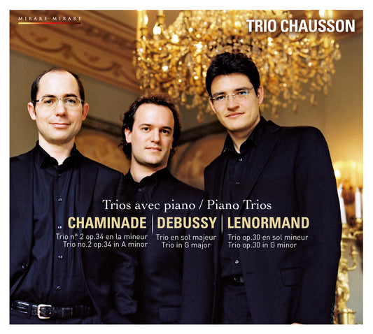 Piano Trios Chaminade/Debussy/Lenormand