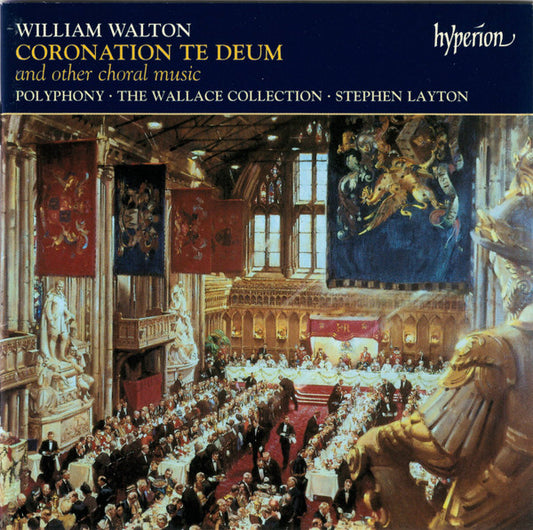 Walton Coronation Te Deum & oth Choral