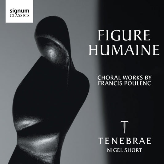 Poulenc Figure Humaine: Tenebrae CD SIG