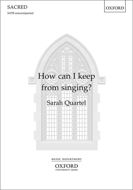 Quartel How Can I Keep From Singing SATB