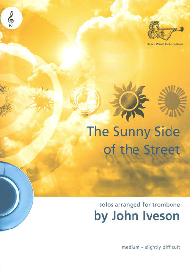 Iveson: Sunny Side of the Street ~ Trombone