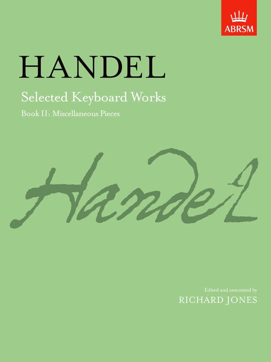 Handel Sel Kbd Wks Bk2 Misc Pieces AB