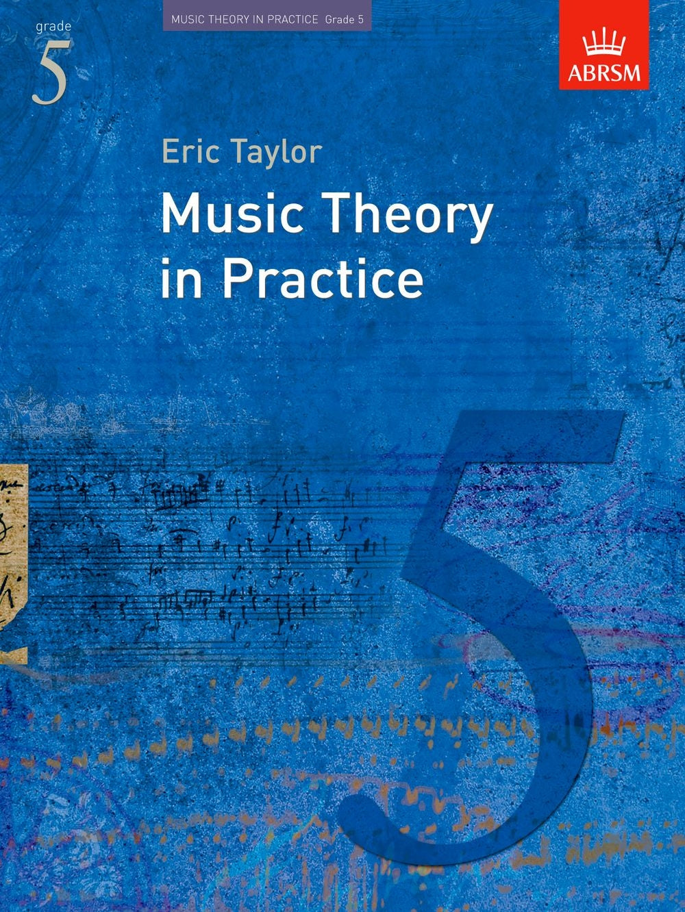 Music Theory In Practice Grade 5 New Edition - Blue