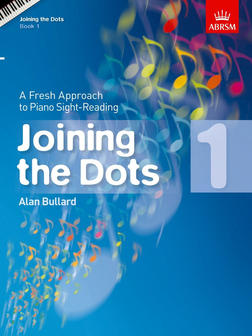 Joining the Dots Gr 1 Pno Bullard AB
