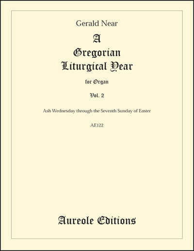 Near A Gregorian Liturgical Year Vol. 2