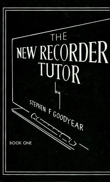 New Recorder Tutor Goodyear Bk1 ALF